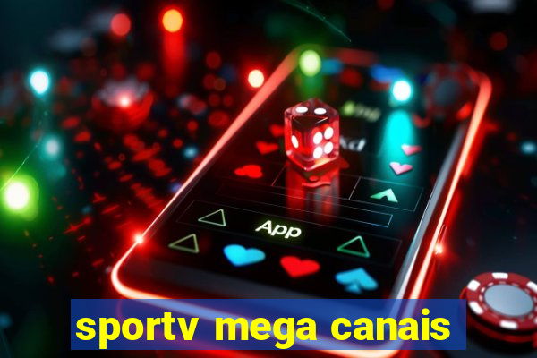 sportv mega canais